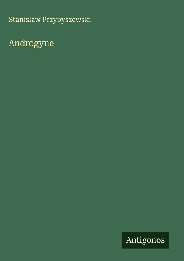 Androgyne - Stanislaw Przybyszewski (Buch)