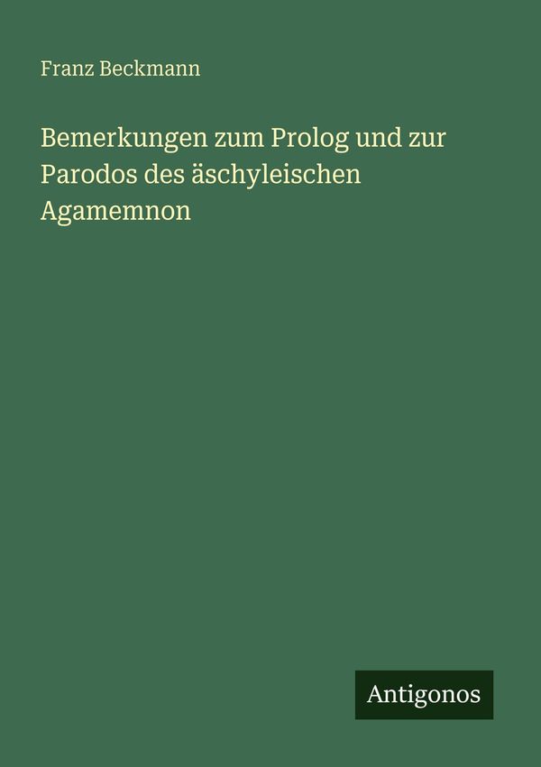 Bemerkungen zum Prolog und zur Parodos des äschyleischen Agamemnon