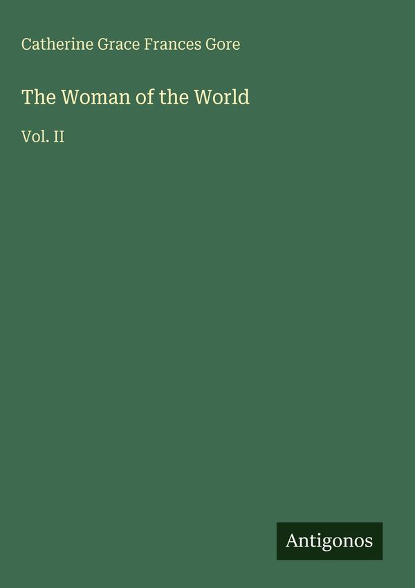 The Woman of the World - Catherine Grace Frances Gore (Buch)