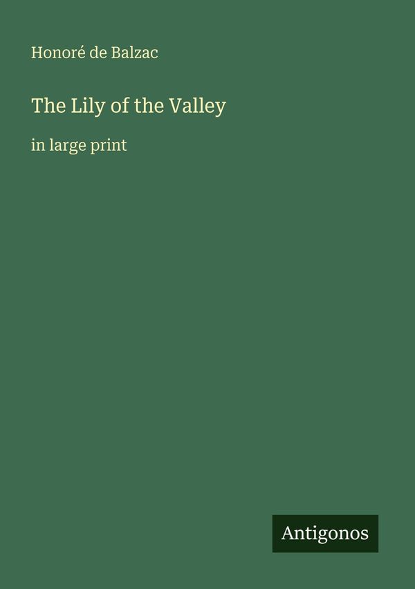 The Lily of the Valley - Honoré de Balzac (Buch)