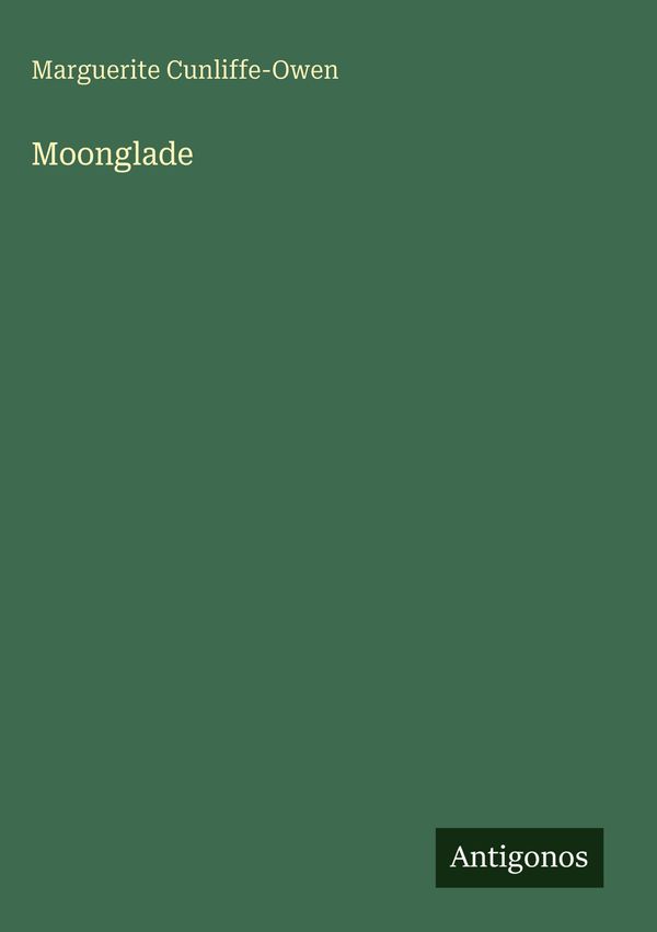 Moonglade - Marguerite Cunliffe-Owen (Buch)