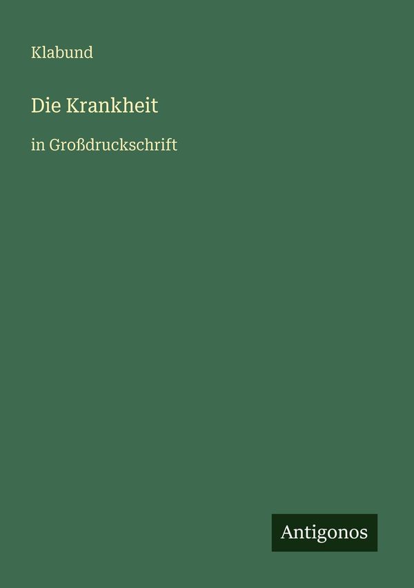 Die Krankheit - Klabund (Buch)