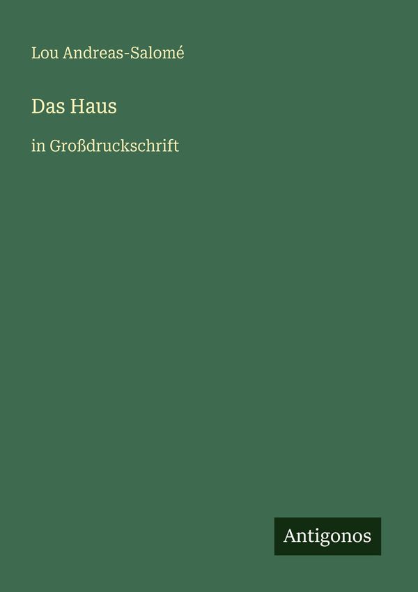 Das Haus - Lou Andreas-Salomé (Buch)