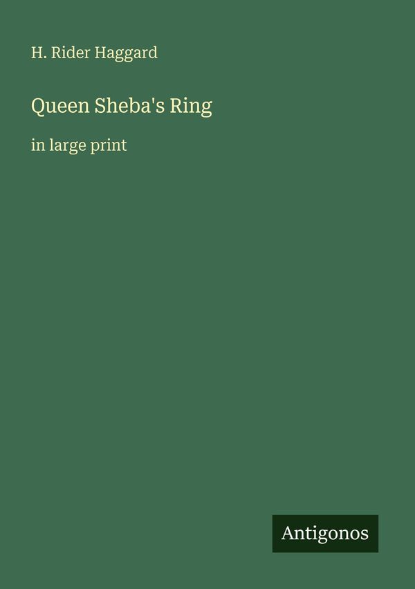 Queen Shebas Ring - H. Rider Haggard (Buch)