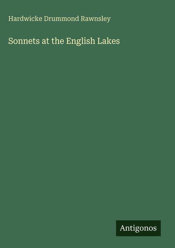 Sonnets at the English Lakes - Hardwicke Drummond Rawnsley (Buch)