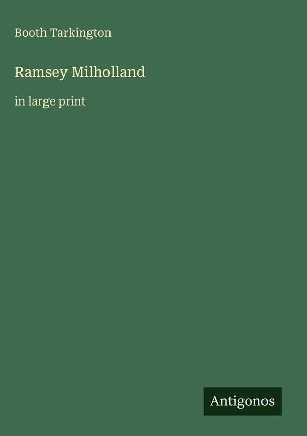 Ramsey Milholland - Booth Tarkington (Buch)