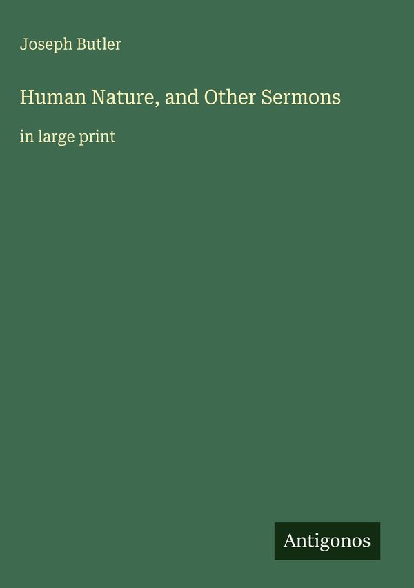 Human Nature, and Other Sermons - Joseph Butler (Buch)