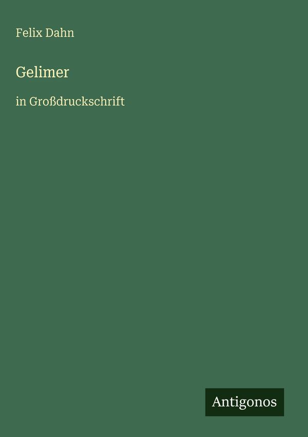 Gelimer - Felix Dahn (Buch)