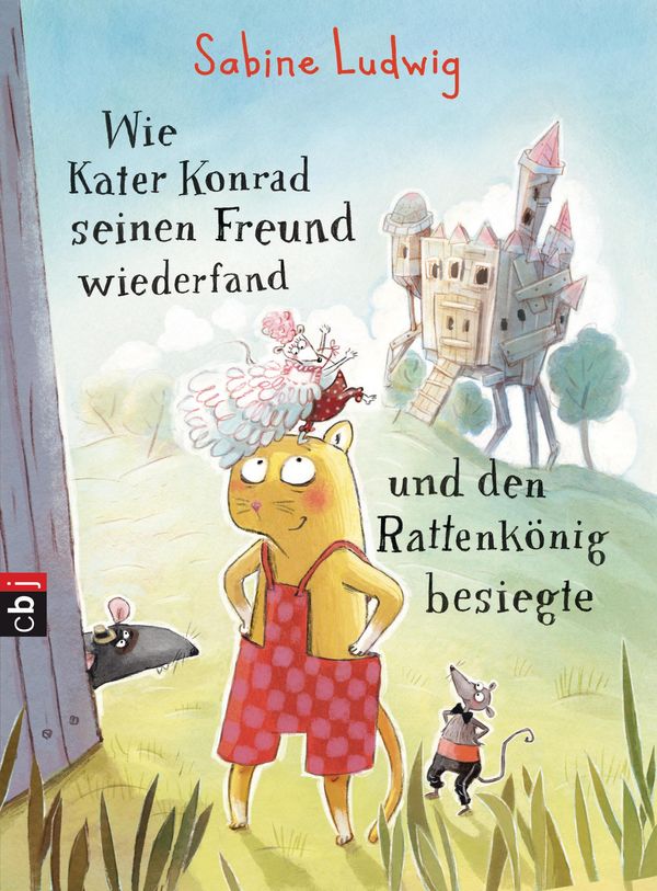 Wie Kater Konrad seinen Freund wiederfand und den Rattenkönig besie...