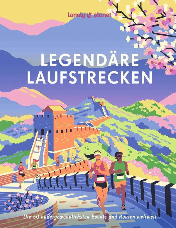 LONELY PLANET Bildband Legendäre Laufstrecken - Lonely Planet (Buch)