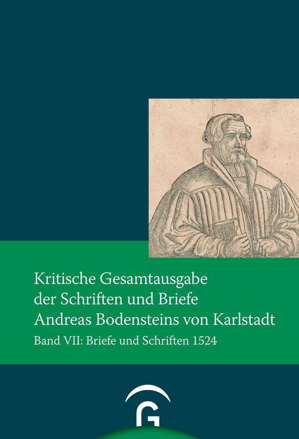 Kritische Gesamtausgabe der Schriften und Briefe Andreas Bodenstein...