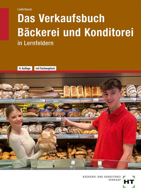 Das Verkaufsbuch Bäckerei und Konditorei - Josef Loderbauer (Buch)