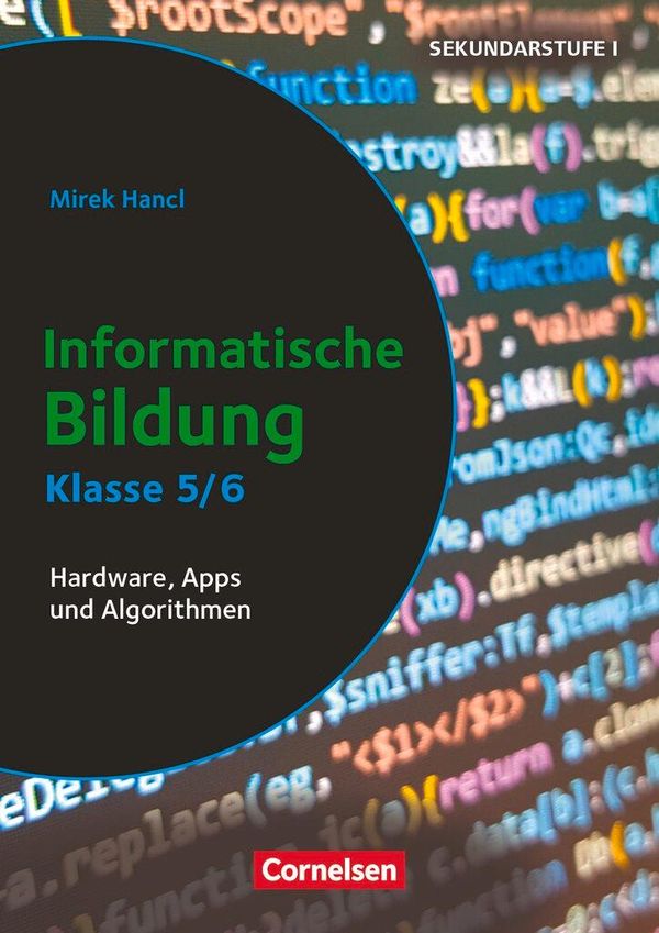 Informatik unterrichten - Klasse 5/6 - Mirek Hancl (Buch)