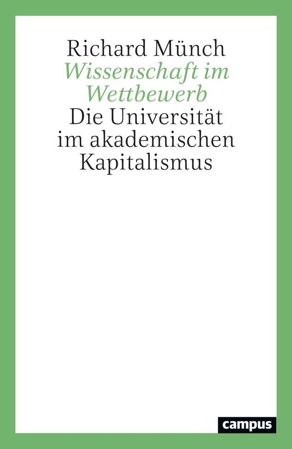 Wissenschaft im Wettbewerb - Richard Münch (Buch)