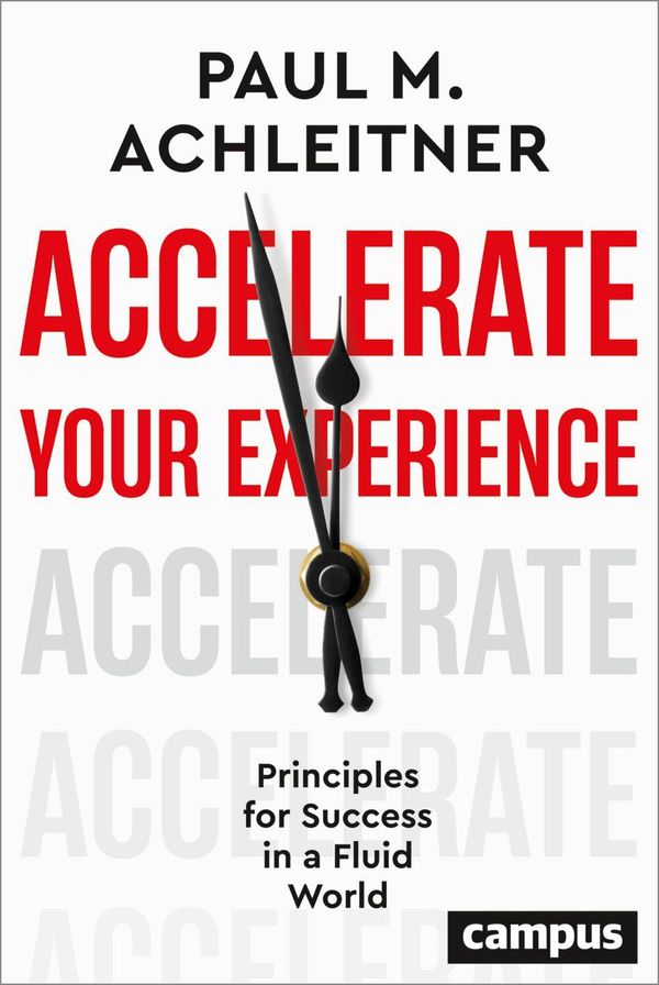Accelerate Your Experience - Paul M. Achleitner (Buch)