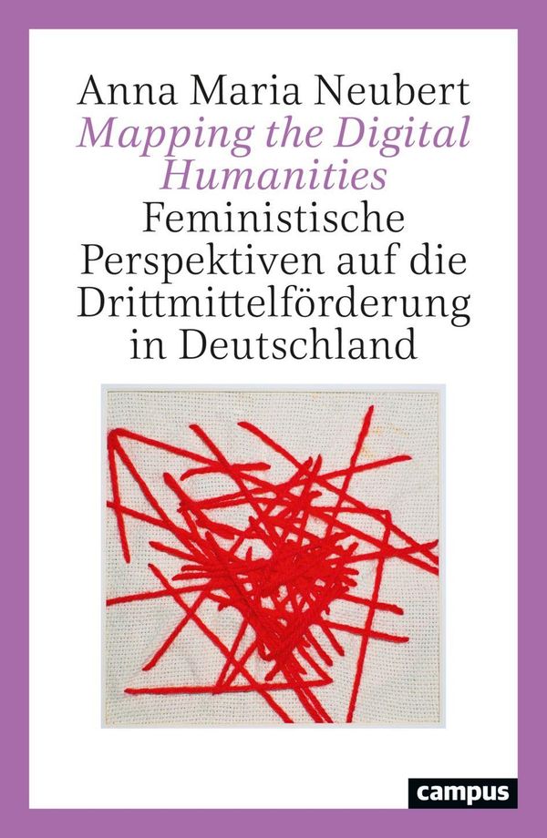 Mapping the Digital Humanities - Anna Maria Neubert (Buch)