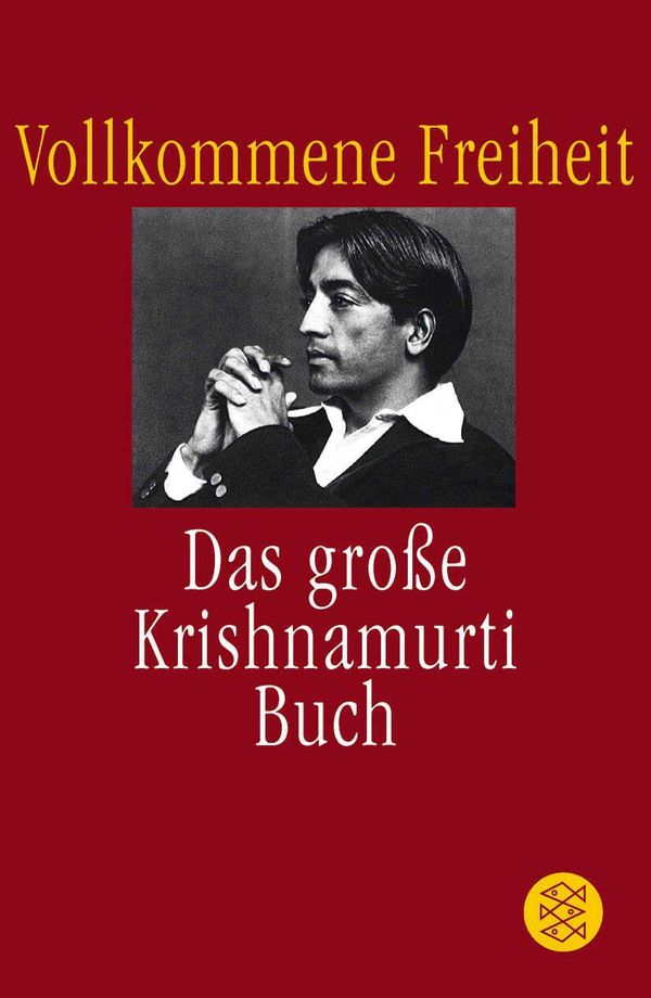 Vollkommene Freiheit - Jiddu Krishnamurti (Buch)