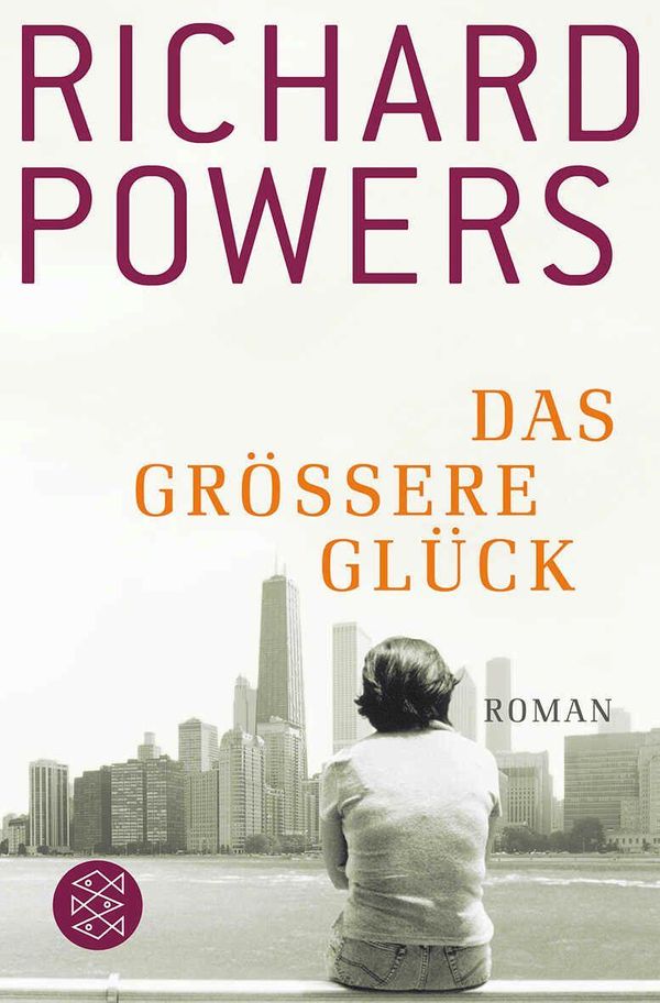 Das größere Glück - Richard Powers (Buch)