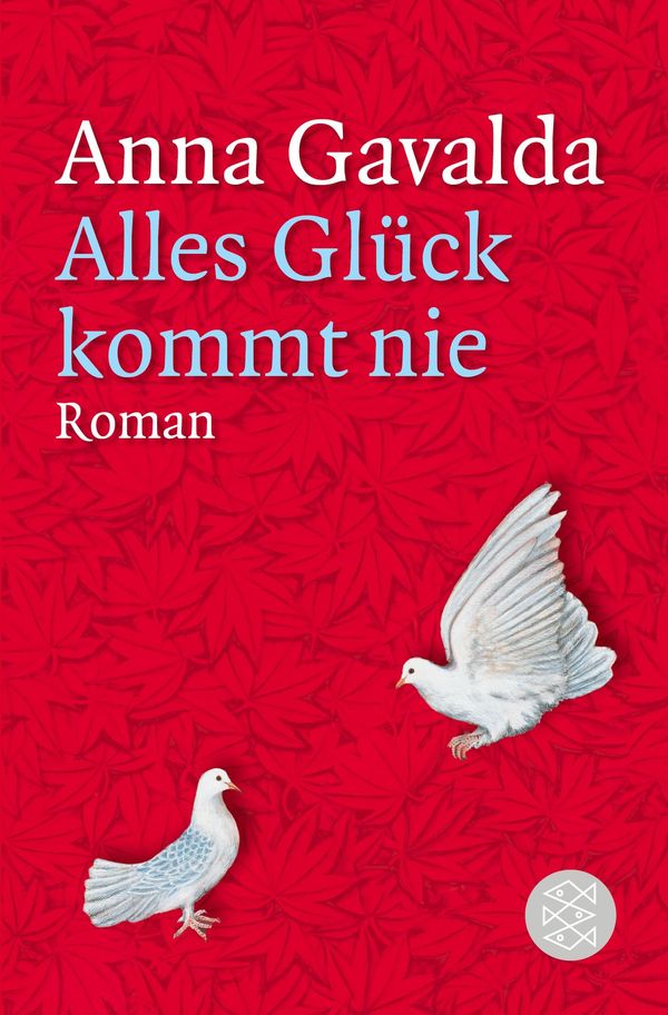 Alles Glück kommt nie - Anna Gavalda (Buch)
