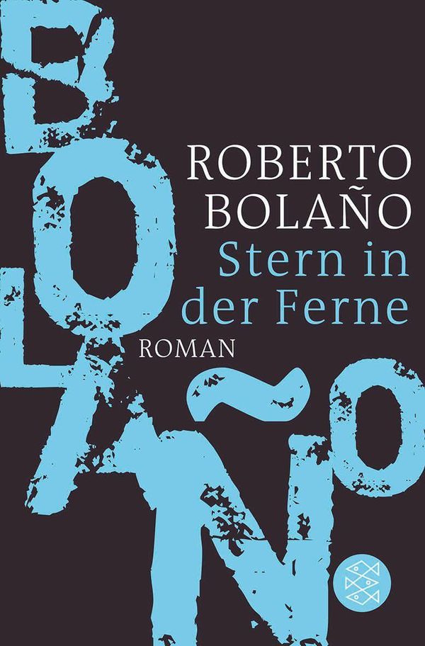 Stern in der Ferne - Roberto Bolaño (Buch)