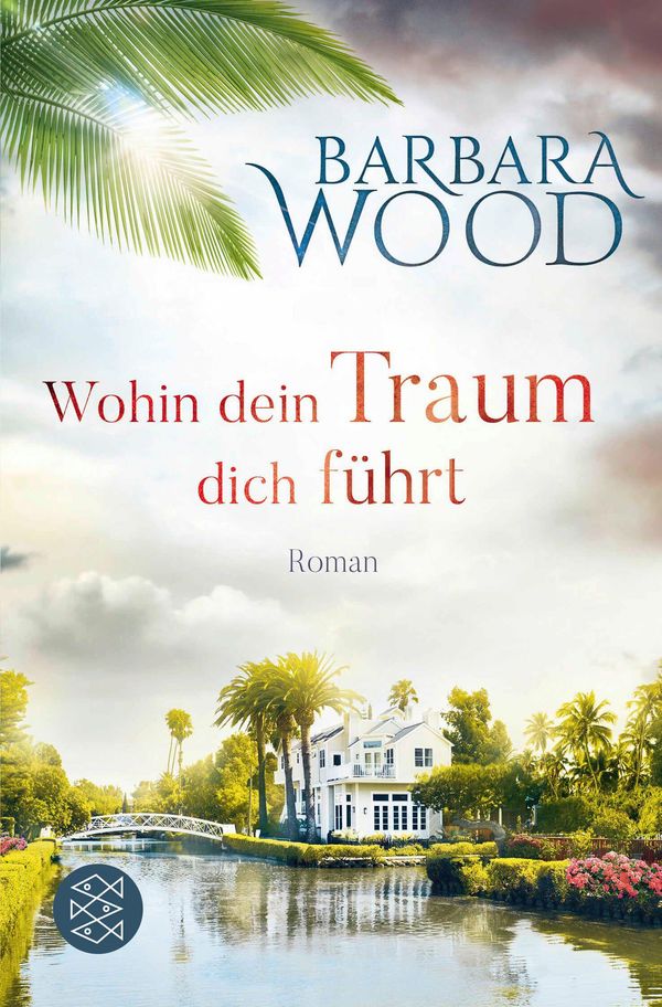 Wohin dein Traum dich führt - Barbara Wood (Buch)