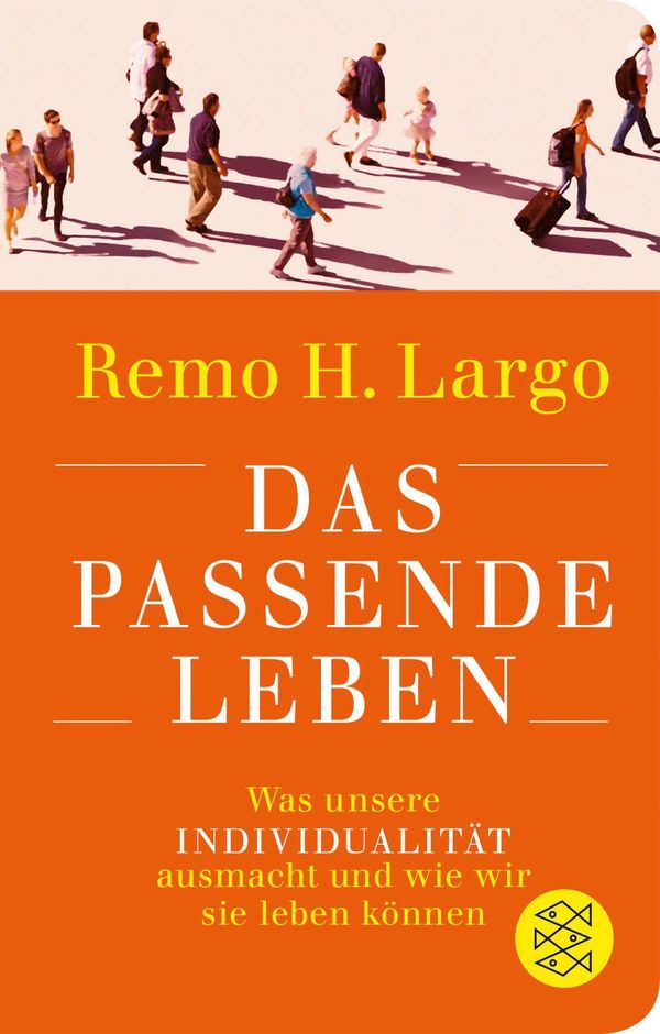 Das passende Leben - Remo H. Largo (Buch)