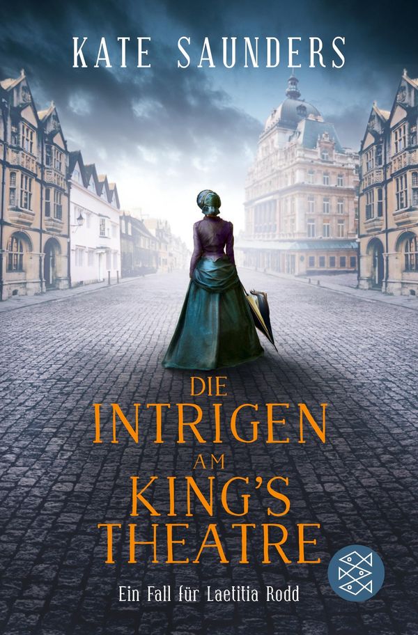 Die Intrigen am Kings Theatre - Kate Saunders (Buch)