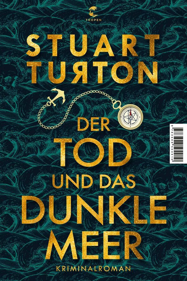 Der Tod und das dunkle Meer - Stuart Turton (Buch)