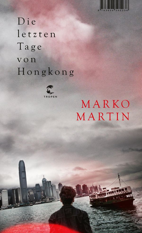 Die letzten Tage von Hongkong - Marko Martin (Buch)