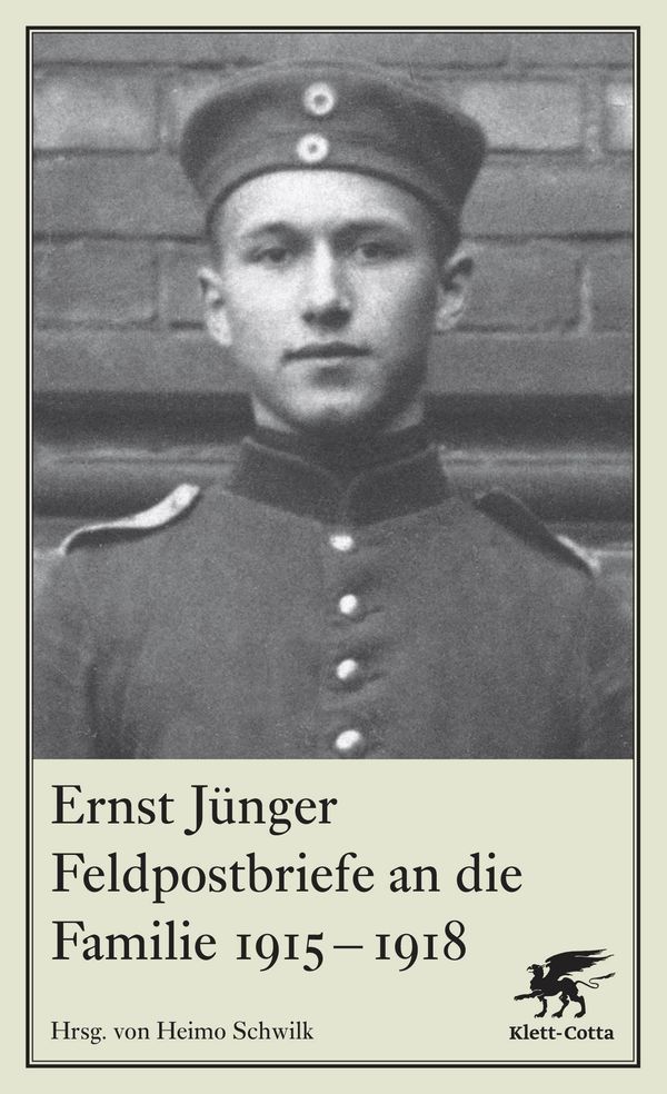 Feldpostbriefe an die Familie 1915-1918 - Ernst Jünger (Buch)