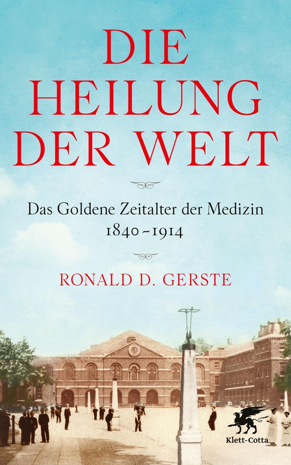 Die Heilung der Welt - Ronald D. Gerste (Buch)