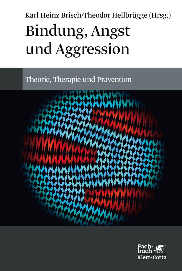 Bindung, Angst und Aggression (Buch)