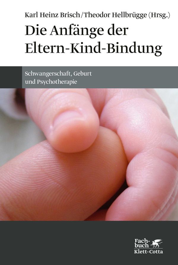 Die Anfänge der Eltern-Kind-Bindung (Buch)