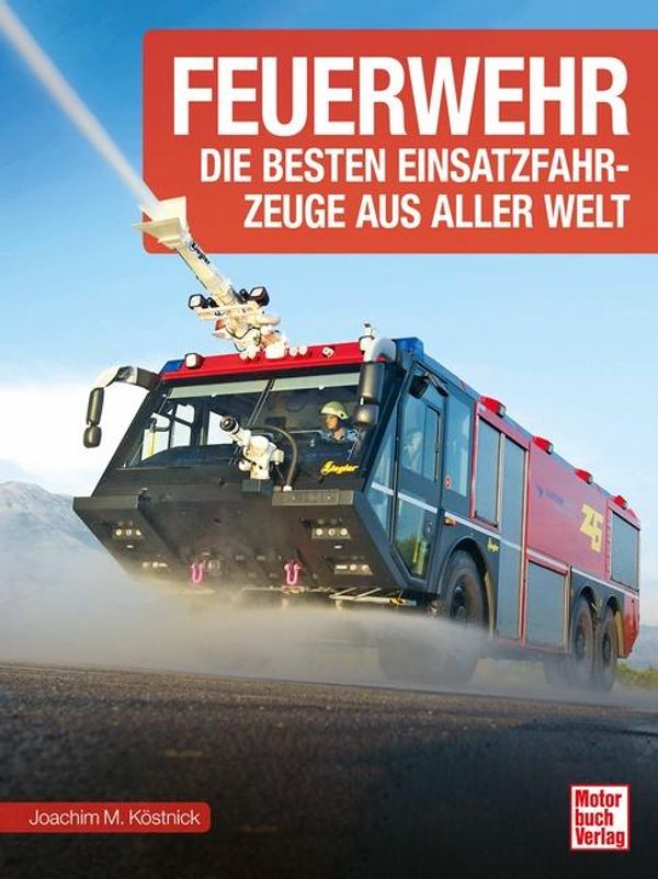 Feuerwehr - Joachim M. Köstnick (Buch)