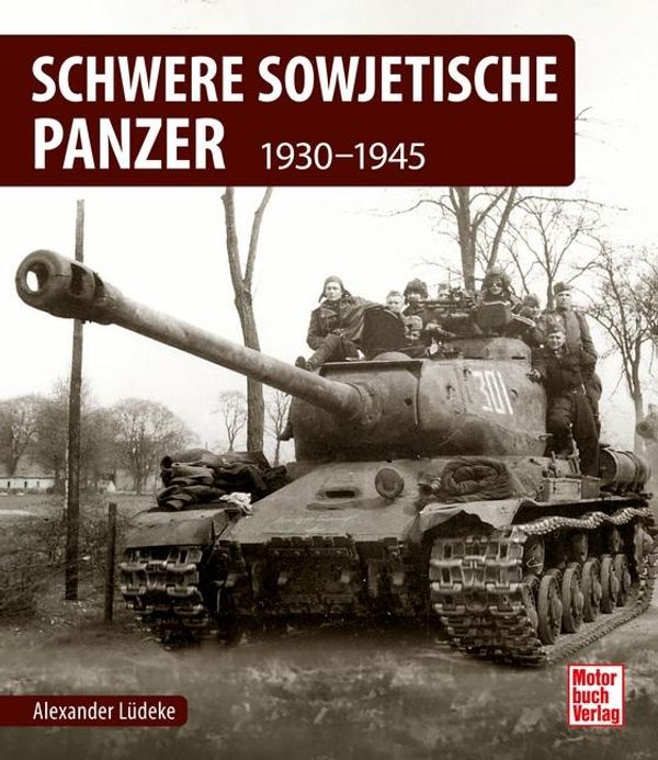 Schwere sowjetische Panzer - Alexander Lüdeke (Buch)