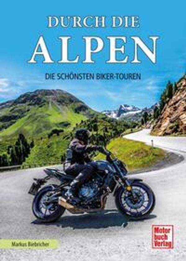 Durch die Alpen - Markus Biebricher (Buch)