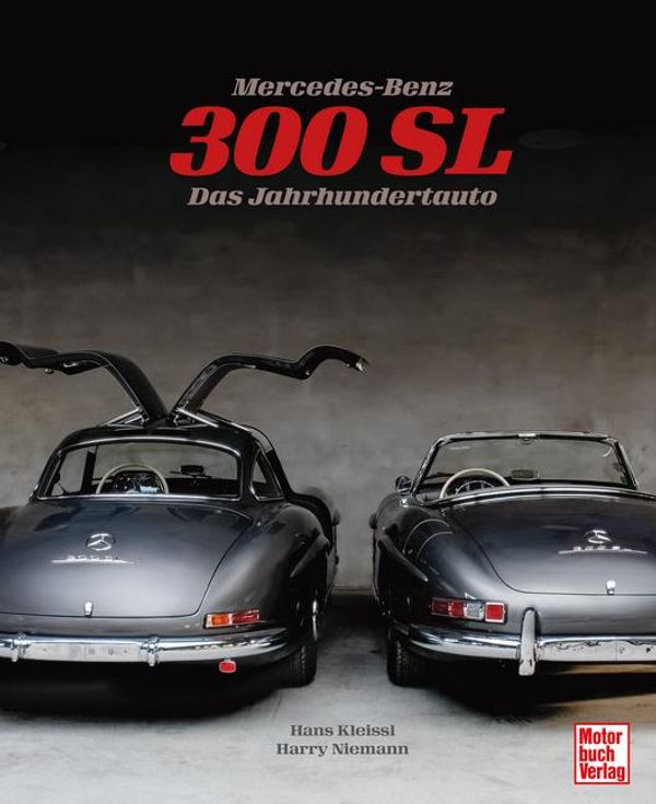 Mercedes-Benz 300 SL - Hans Kleissl (Buch)