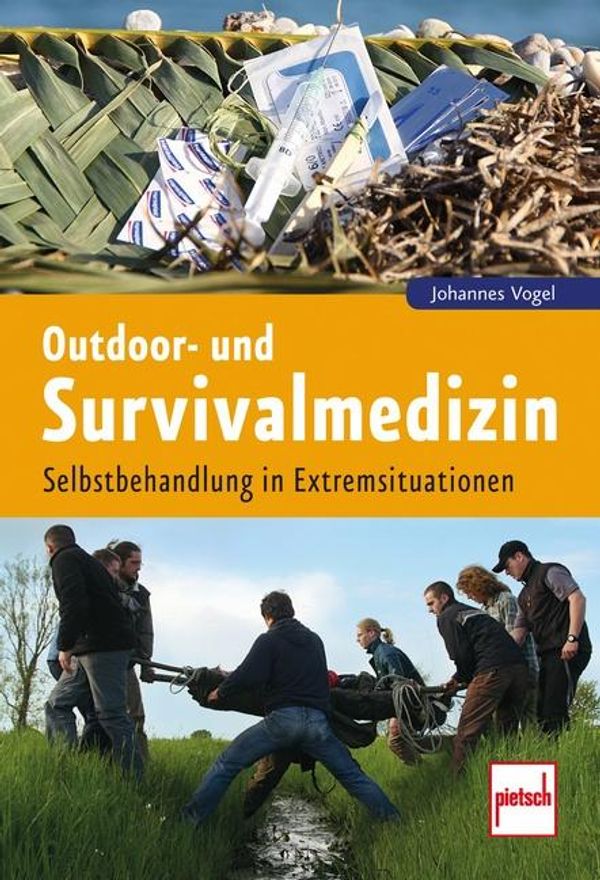 Outdoor- und Survivalmedizin - Johannes Vogel (Buch)