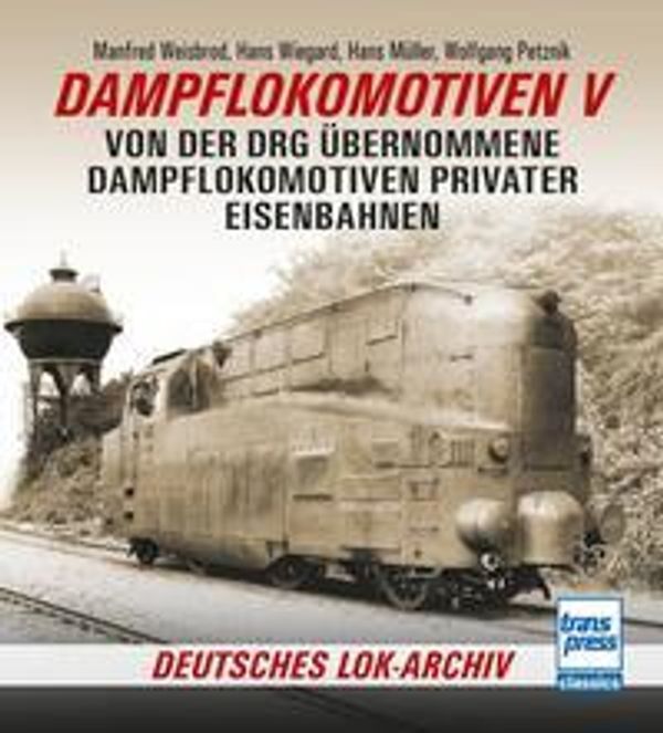 Dampflokomotiven V - Manfred Weisbrod (Buch)