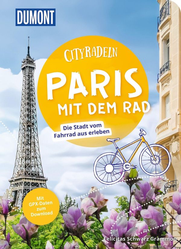 DUMONT Cityradeln Paris mit dem Rad - Felicitas Schwarz Grammon (Buch)