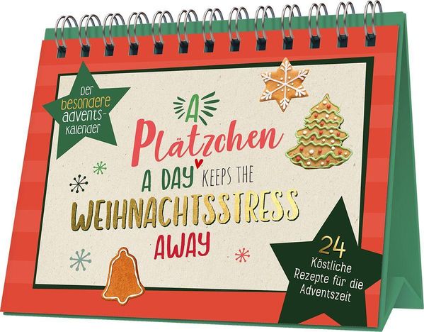 A Plätzchen a day keeps the Weihnachtsstress away (Buch)
