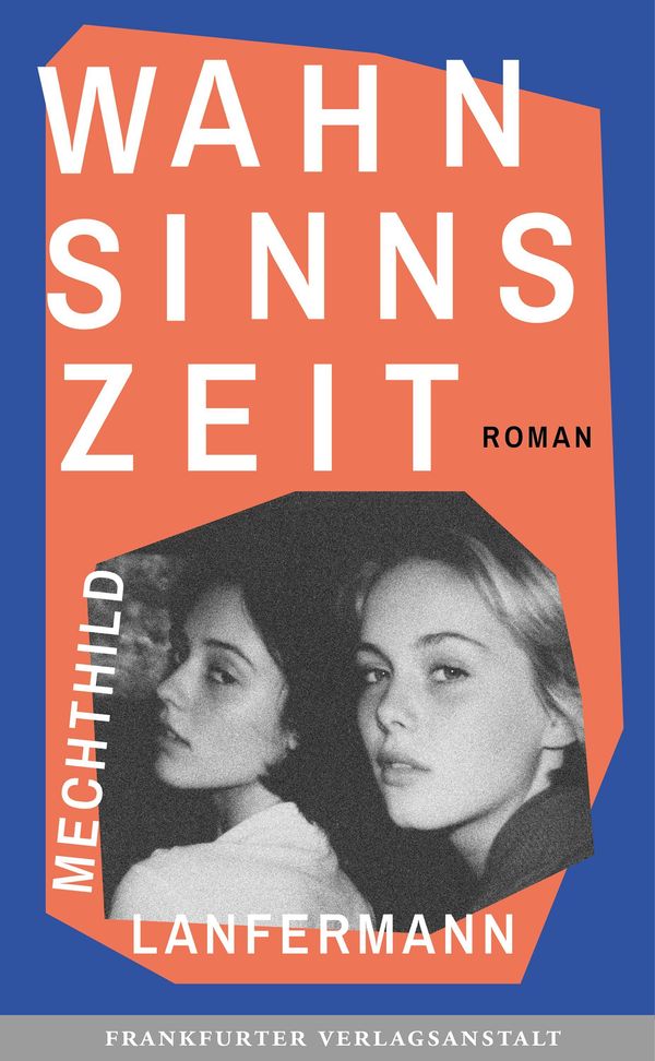 Wahnsinnszeit - Mechthild Lanfermann (Buch)