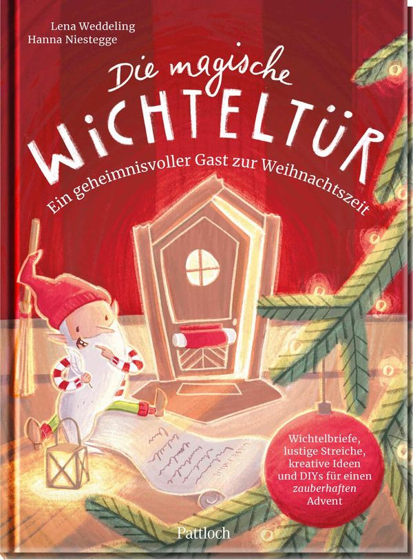 Die magische Wichteltür. Ein geheimnisvoller Gast zur Weihnachtszei...