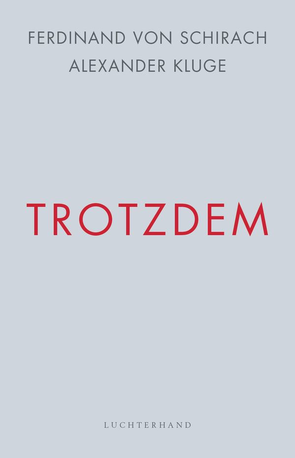 Trotzdem - Ferdinand von Schirach (Buch)
