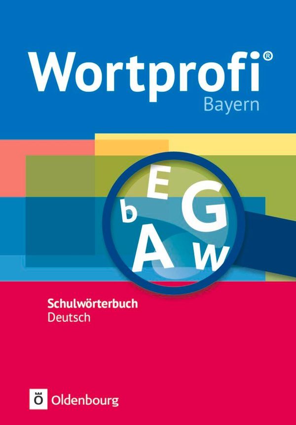 Wortprofi - Schulwörterbuch Deutsch - Ausgabe Bayern - Neubearbeit...