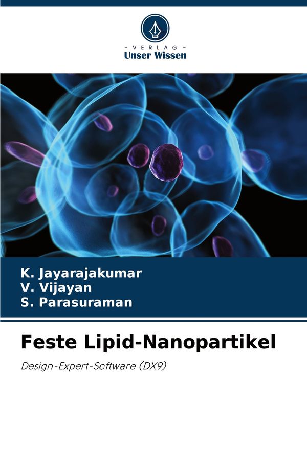 Feste Lipid-Nanopartikel - K. Jayarajakumar (Buch)