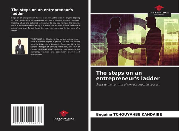The steps on an entrepreneurs ladder - Béguine Tchouyahbe Kandaibe