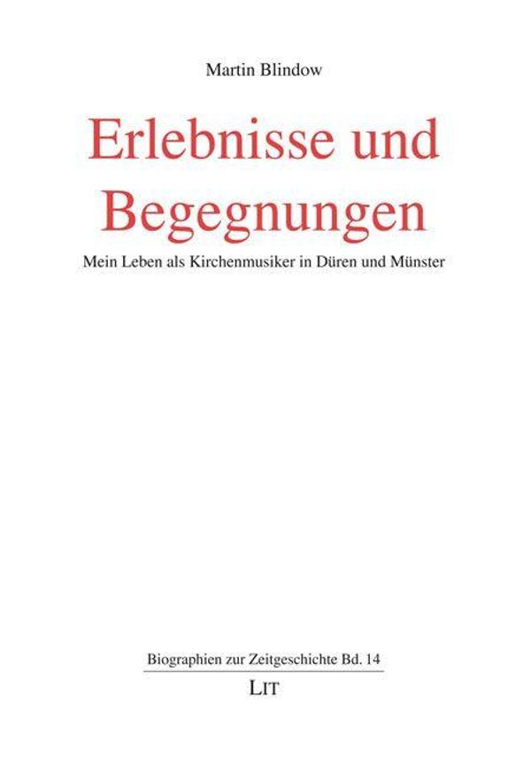 Erlebnisse und Begegnungen - Martin Blindow (Buch)