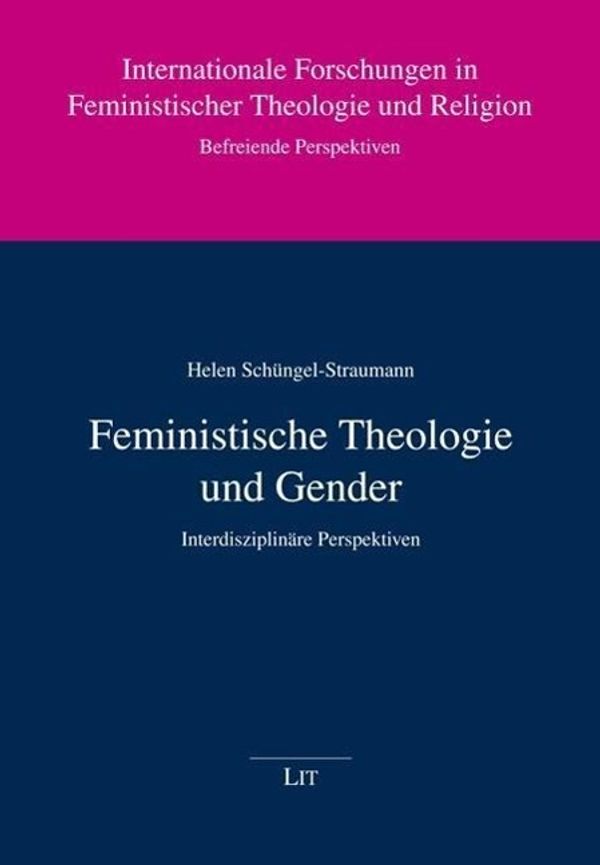 Feministische Theologie und Gender - Helen Schüngel-Straumann (Buch)
