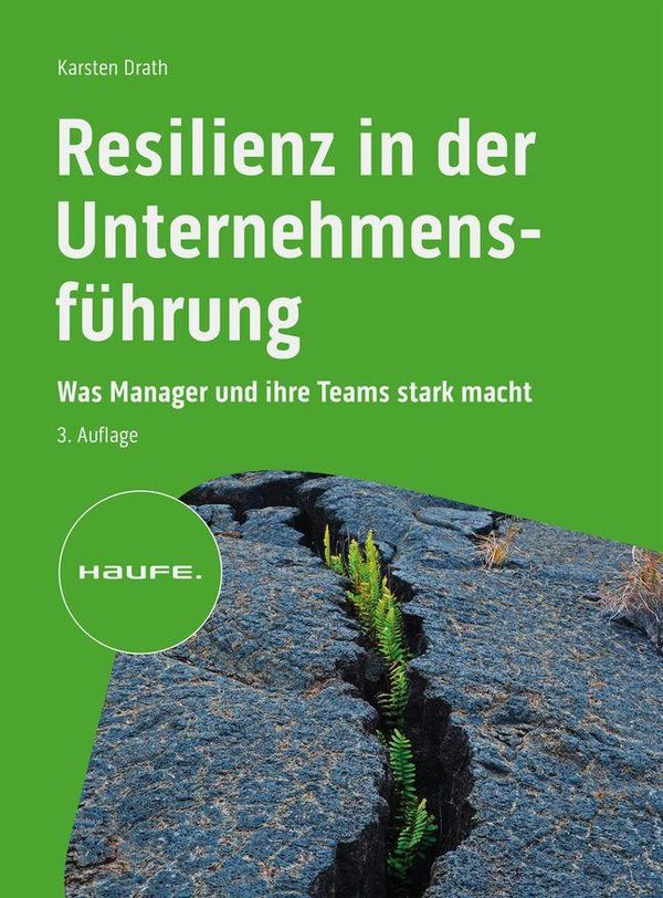Resilienz in der Unternehmensführung - Karsten Drath (Buch)